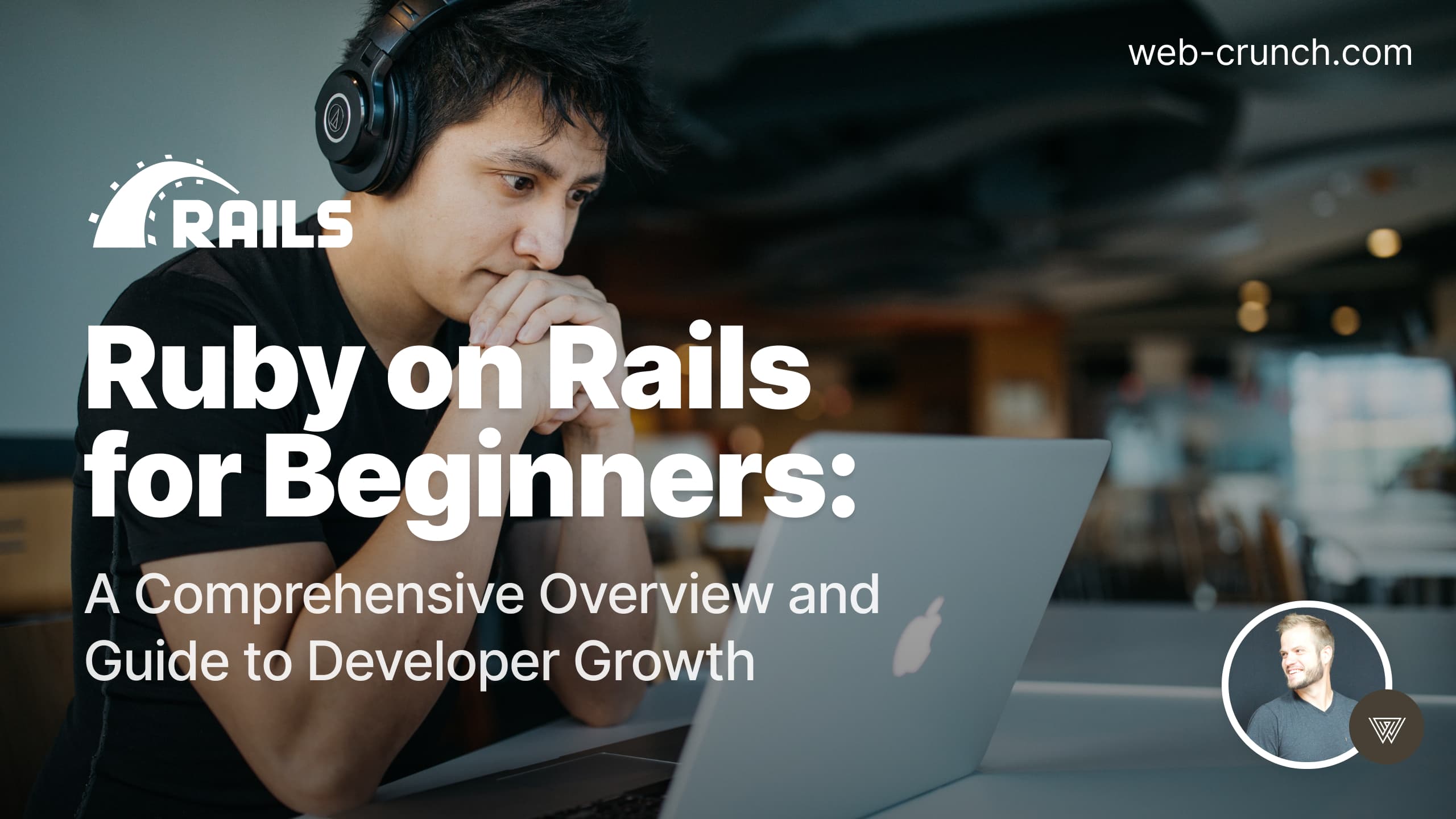 Ruby on Rails for Beginners: A Comprehensive Overview and Guide to Developer Growth feature image